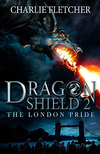 Dragon Shield: The London Pride: Book 2