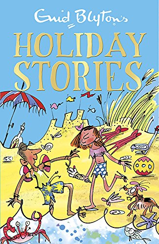 Enid Blyton's Holiday Stories: Contains 26 classic tales