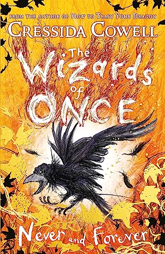 The Wizards of Once: Never and Forever: Book 4 - winner of the British Book Awards 2022 Audiobook of the Year