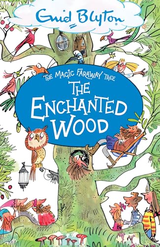 The Magic Faraway Tree: The Enchanted Wood: Book 1