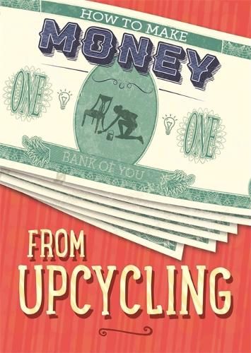 How to Make Money from Upcycling