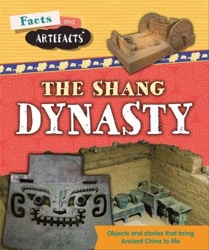 Facts and Artefacts: Shang Dynasty