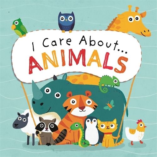 I Care About: Animals