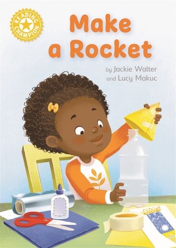 Reading Champion: Make a Rocket: Independent Reading Non-fiction Yellow 3