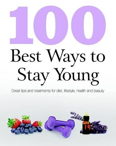 100 Best Ways to Stay Young