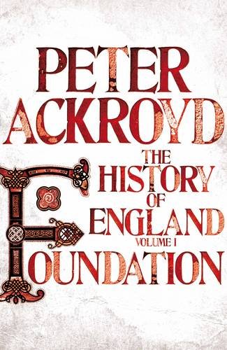 Foundation: A History of England Volume I