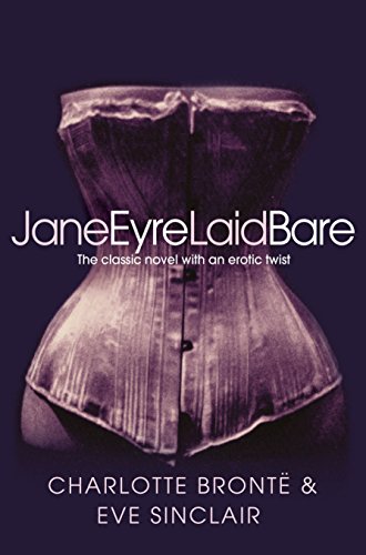 Jane Eyre Laid Bare