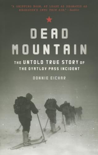 Dead Mountain: The Untold True Story of the Dyatlov Pass Incident