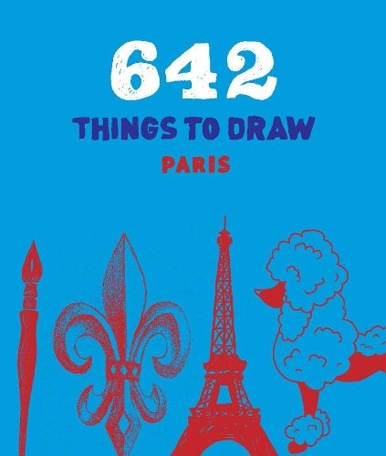 642 Things to Draw: Paris