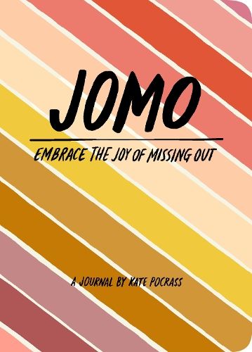 JOMO Journal: Joy of Missing out