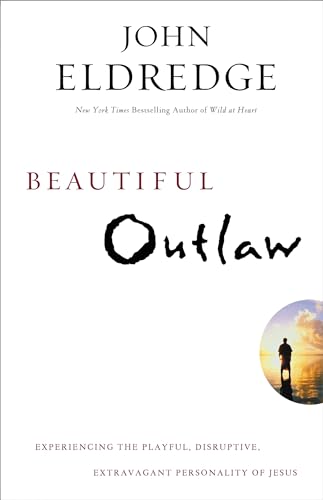 Beautiful Outlaw: Experiencing the Playful, Disruptive, Extravagant