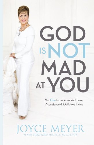 God is Not Mad at You