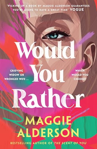 Would You Rather: Latest heart-warming family drama novel from bestselling author of THE SCENT OF YOU perfect for readers of Marian Keyes and Monica McInerney