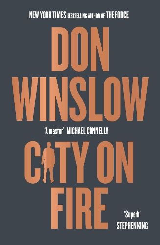 City on Fire: The gripping new crime novel from the international number one bestselling author of The Cartel trilogy