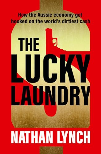 The Lucky Laundry: longlisted for 2022 Walkley Award and 2022 winner of Financial Crime Fighter Award