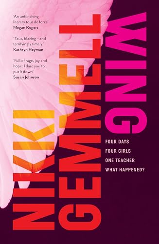 Wing: The compelling new novel from the award winning author of the bestselling THE BRIDE STRIPPED BARE and THE RIPPING TREE, for readers of Charlotte Wood and Suzie Miller