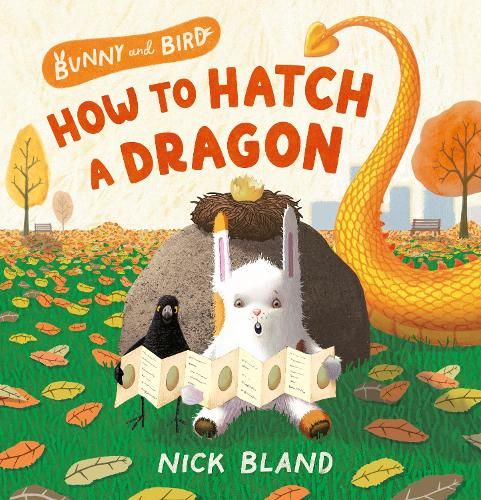 Bunny and Bird: How to Hatch a Dragon (Bunny and Bird, #1)