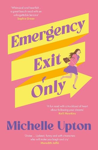 Emergency Exit Only: The new funny and uplifting summer beach read from the author of Terms of Inheritance for fans of Toni Jordan, Rachael Johns and Jojo Moyes