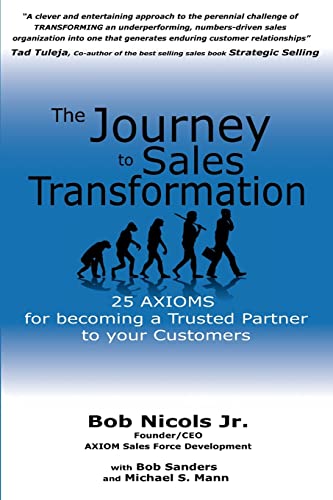 The Journey to Sales Transformation: 25 Axioms for Becoming a Trusted Partner to your Customers