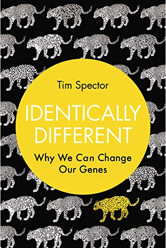 Identically Different: Why We Can Change Our Genes