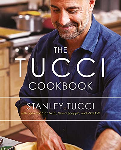 The Tucci Cookbook: Family, Friends and Food