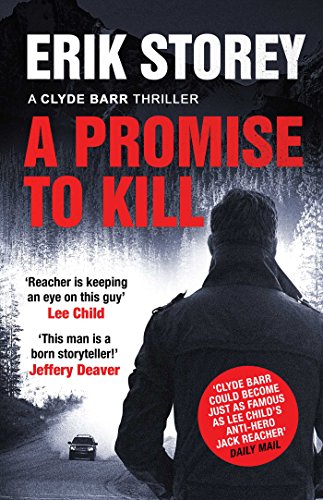 A Promise to Kill: A Clyde Barr Thriller