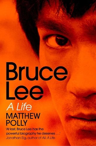 Bruce Lee: A Life