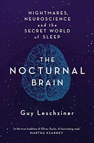 The Nocturnal Brain: Tales of Nightmares and Neuroscience