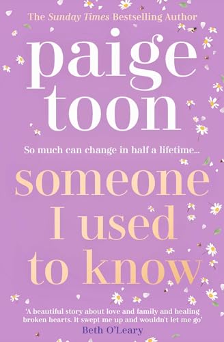 Someone I Used to Know: The gorgeous new love story with a twist, from the bestselling author