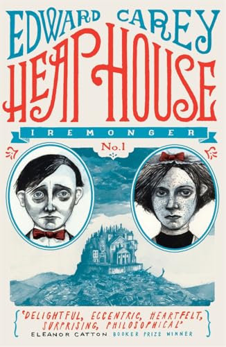 Heap House (Iremonger 1): from the author of The Times Book of the Year Little