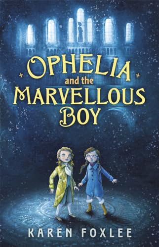 Ophelia and The Marvellous Boy