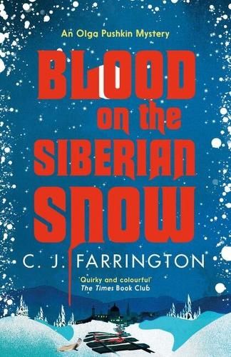 Blood on the Siberian Snow: A charming murder mystery set in a village full of secrets