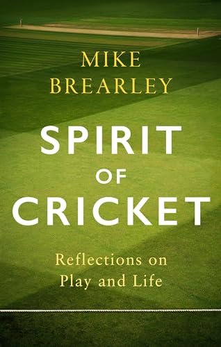 Spirit of Cricket: Reflections on Play and Life