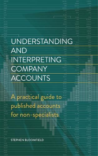 Understanding and Interpreting Company Accounts: A practical guide to published accounts for non-specialists