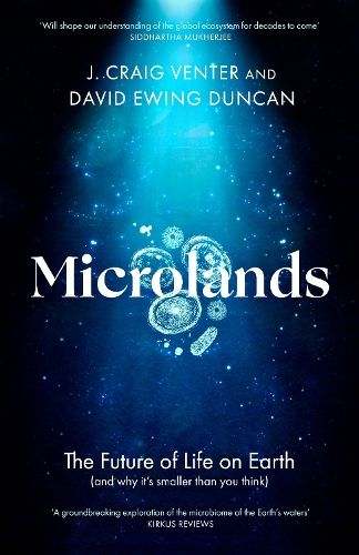 Microlands: The Future of Life on Earth (and Why It's Smaller Than You Think)