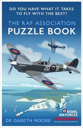 The RAF Association Puzzle Book: Do You Have What It Takes to Fly with the Best?