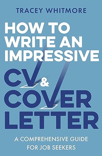 How to Write an Impressive CV and Cover Letter: A Comprehensive Guide for Jobseekers