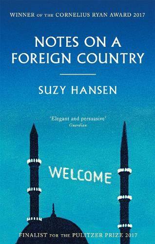 Notes on a Foreign Country: An American Abroad in a Post-American World