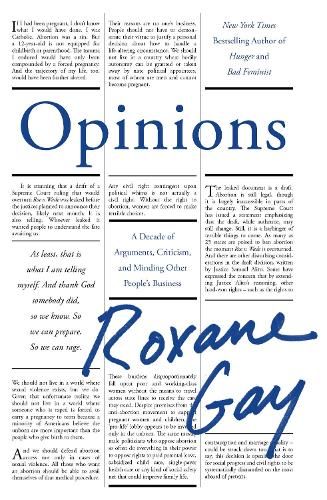 Opinions: A Decade of Arguments, Criticism and Minding Other People's Business