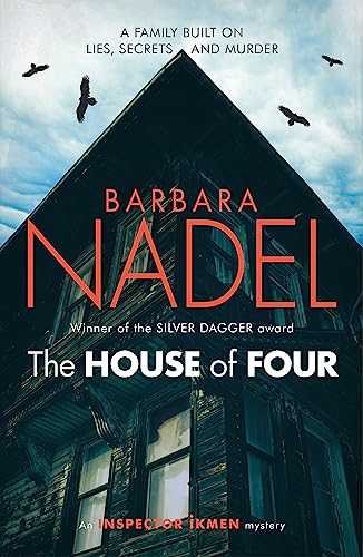 The House of Four (Inspector Ikmen Mystery 19): Inspiration for THE TURKISH DETECTIVE, BBC Two's sensational new TV series