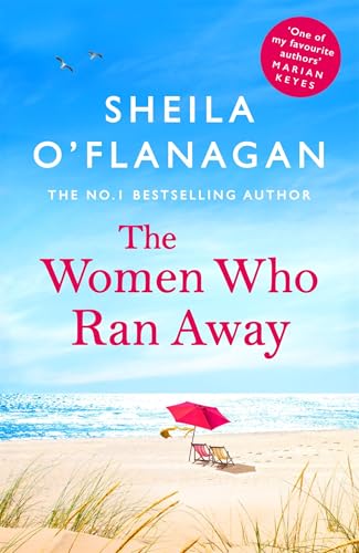 The Women Who Ran Away: And the secrets that followed them . . .