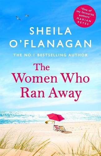 The Women Who Ran Away: And the secrets that followed them . . .
