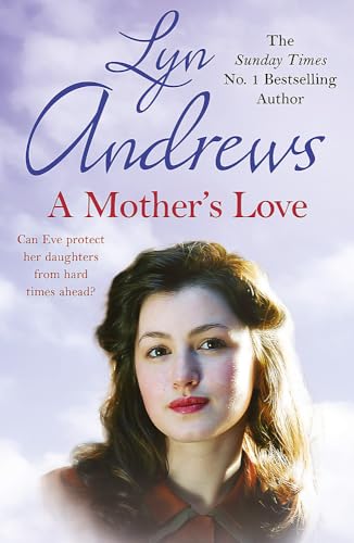 A Mother's Love: A compelling family saga of life's ups and downs