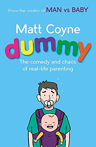 Dummy: The Comedy & Chaos of Real-Life Parenting