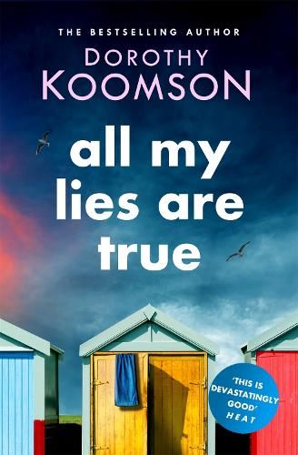 All My Lies Are True: Lies, obsession, murder. Will the truth set anyone free?