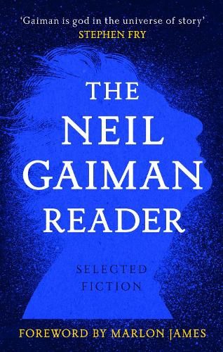 The Neil Gaiman Reader: Selected Fiction