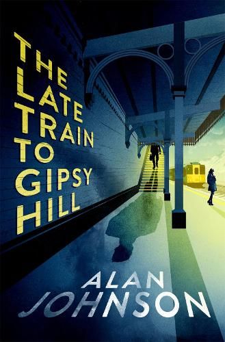 The Late Train to Gipsy Hill: Charming debut mystery from a highly respected former MP