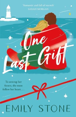One Last Gift: Curl up with the most romantic, heartwarming love story this winter