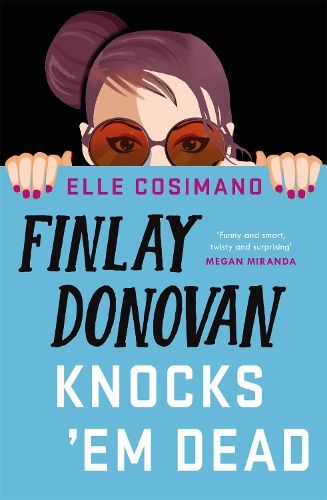 Finlay Donovan Knocks 'Em Dead: The funniest murder-mystery thriller of 2022!