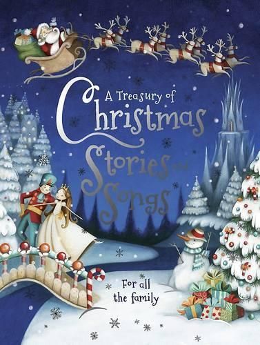 A Treasury of Christmas Stories and Songs - A Wonderful Collection of 6 Traditonal Christmas Stories and 12 Festive Rhymes!